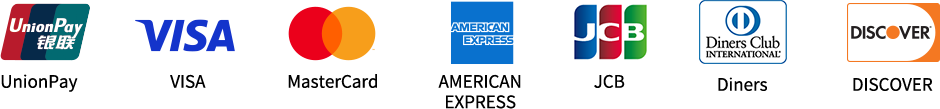 UnionPay VISA MasterCard AMERICAN EXPRESS JCB Diners DISCOVER